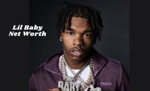 Lil Baby Net Worth 2024: A Deep Dive Into His Journey And Career Highlights